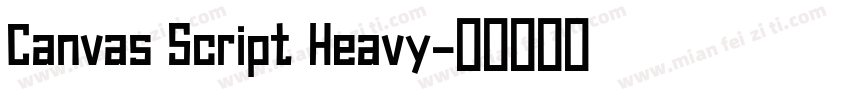 Canvas Script Heavy字体转换